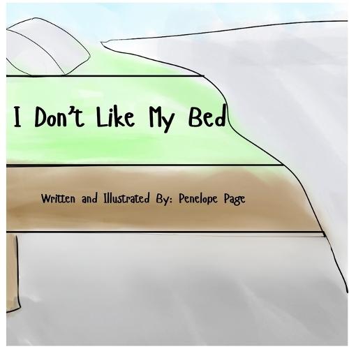 I Don't Like My Bed