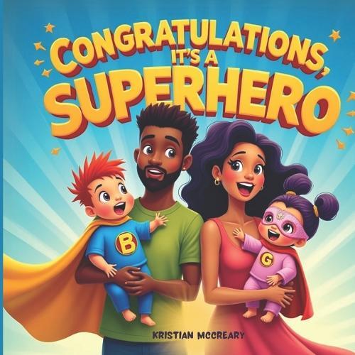 Congratulations! It's a Superhero!