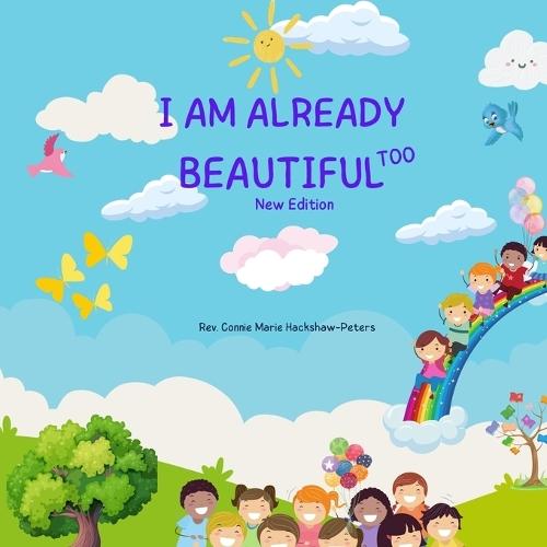 I Am Already Beautiful Too: New Edition