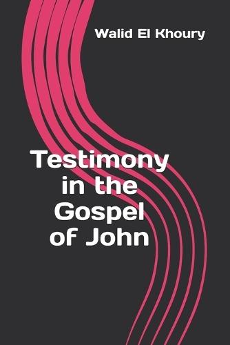 Testimony in the Gospel of John