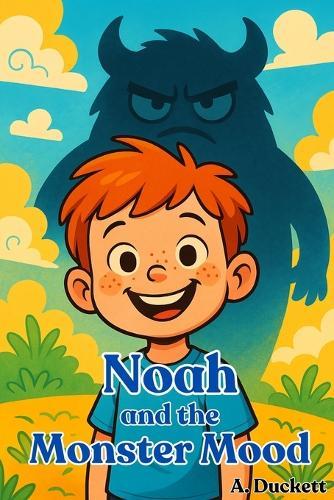 Noah and the Monster Mood