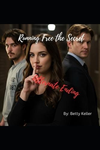 Running Free (Alternat Ending): the secret