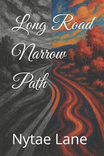Long Road Narrow Path