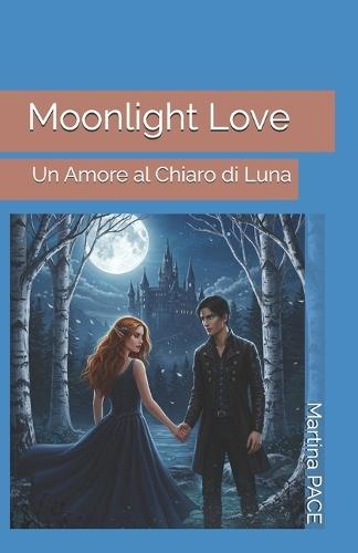 Moonlight Love: Un Amore al Chiaro di Luna