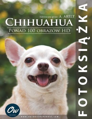 Chihuahua: Fotoksi&#261;&#380;ka