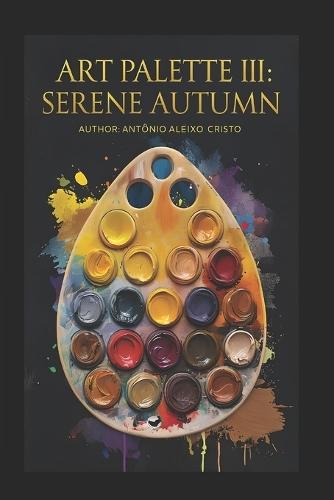 Art Palette III: Serene Autumn