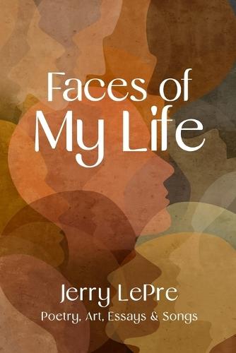 Faces of My Life