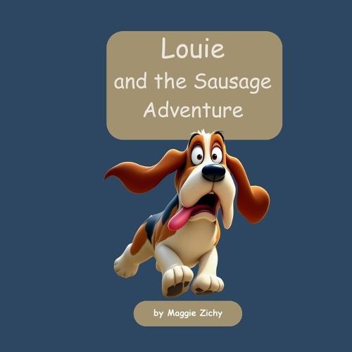 Louie: and the Sausage Adventure