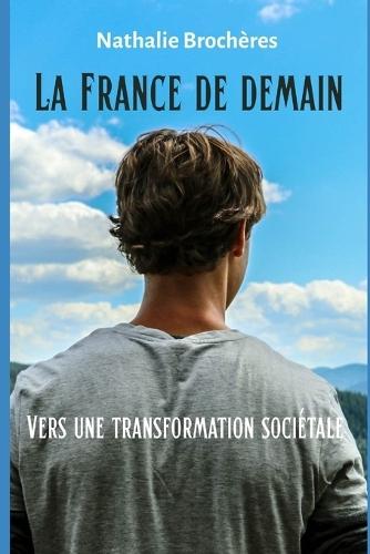 La France de Demain: Vers une transformation sociétale