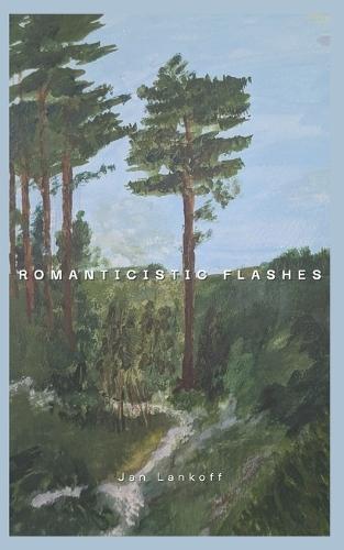 Romanticistic Flashes