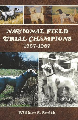 National Field Trial Champions: 1967-1987