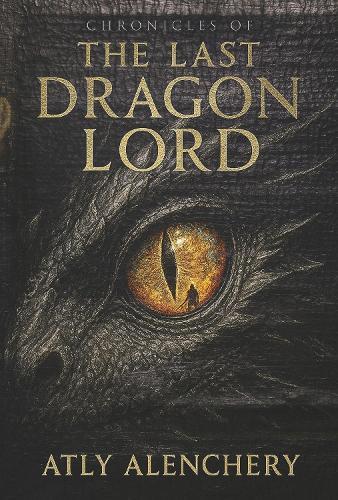Chronicles of The Last Dragonlord