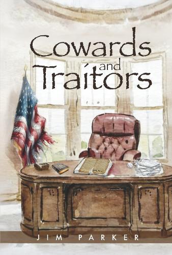 Cowards and Traitors