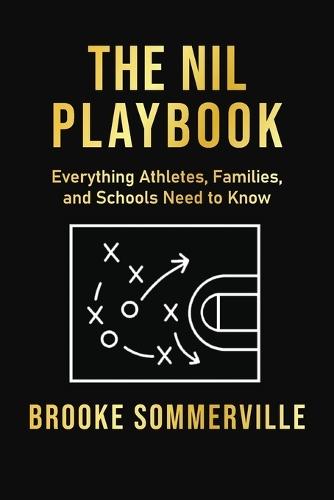NIL Playbook: Everything Athletes, Families and Schools Need to Know