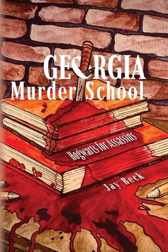 Georgia Murder School: Hogwarts for Assassins