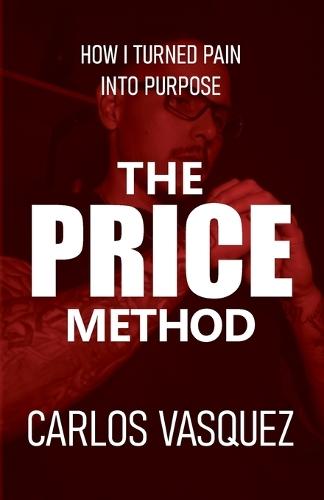 The Price Method: How I Turned Pain Into Purpose