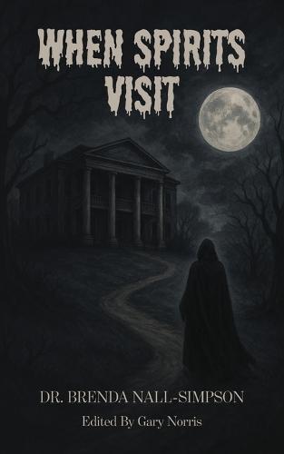 When Spirits Visit