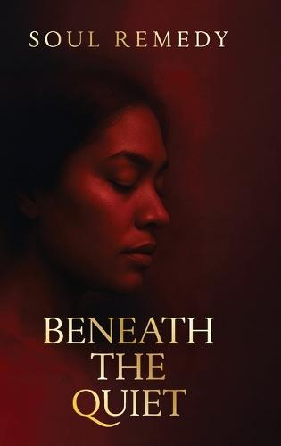Beneath the Quiet