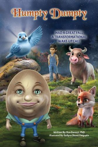 Humpty Dumpty: Had a Great Fall A Transformational Wake-Up Call