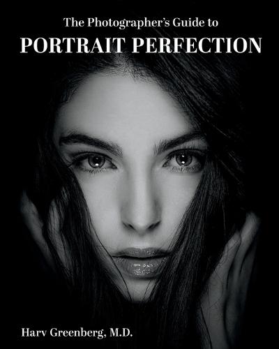 The Photographer's Guide to Portrait Perfection