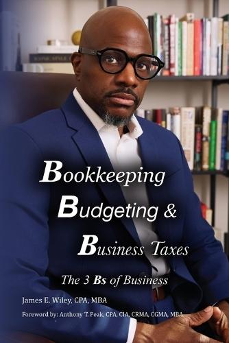 Bookkeeping, Budgeting & Business Taxes: The Three Bs of Business
