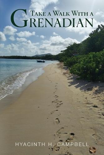 Take a Walk With a Grenadian