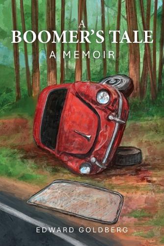 A Boomer's Tale: A Memoir