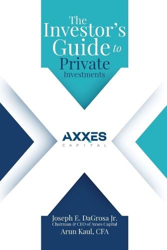The Investor's Guide to Private Investments