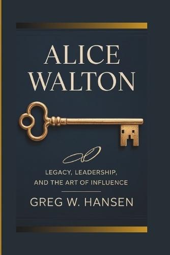 Alice Walton: Legacy, Leadership, And The Art Of Influence