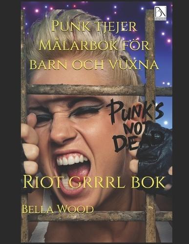 Punk tjejer Målarbok för barn och vuxna: Riot grrrl bok