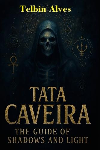 Tata Caveira: The Guide to Shadows and Light
