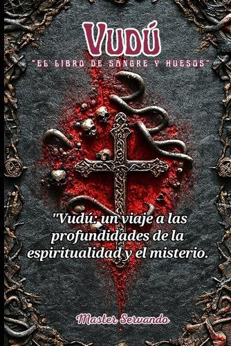 Vudú ""el Libro de Sangre y Huesos""