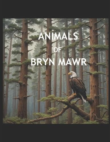 Animals of Bryn Mawr