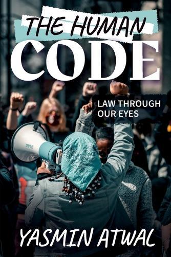 The Human Code: Law Through Our Eyes