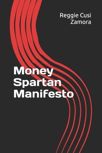 Money Spartan Manifesto