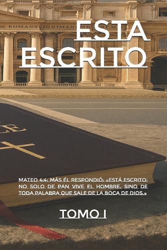 Está Escrito: Tomo I