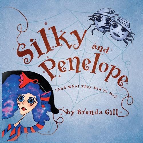Silky And Penelope: (And What They Did To Me)