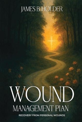 Wound Management Plan: Recovery from Emotional Wounds