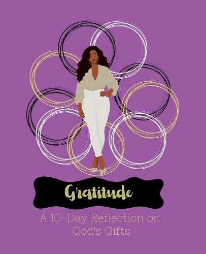 Gratitude: A 10-Day Reflection on God's Gifts