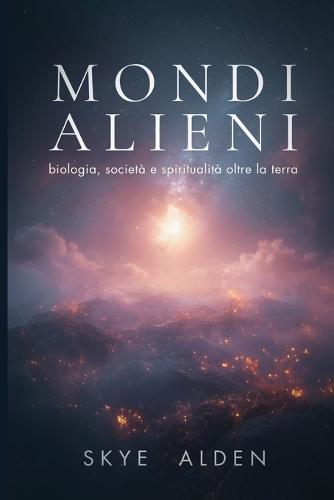 Mondi Alieni: Biologia, Società e Spiritualità Oltre la Terra
