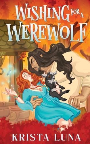 Wishing for a Werewolf: A Cozy Fantasy Romance
