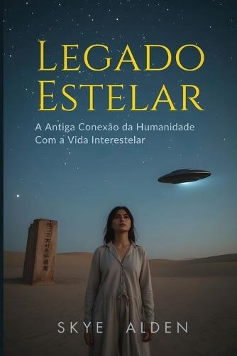 Legado Estelar: A Antiga Conexão da Humanidade com a Vida Interestelar