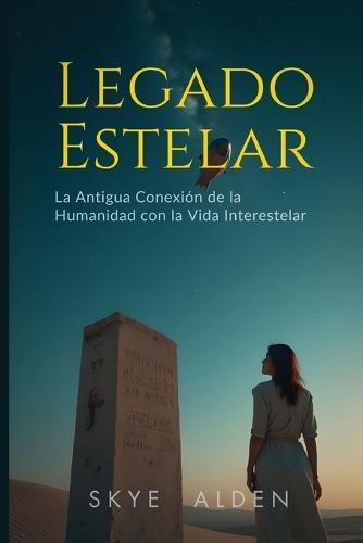 Legado Estelar: La Antigua Conexión de la Humanidad con la Vida Interestelar