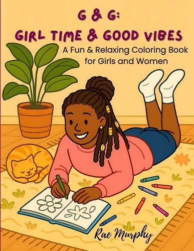G & G: Girl Time & Good Vibes: Girl Time & Good Vibes