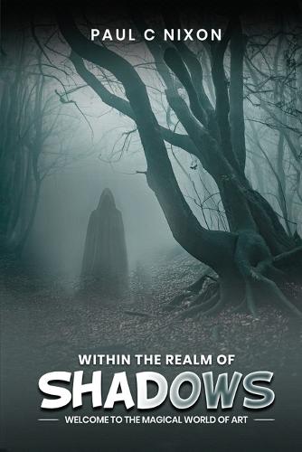 Within the Realm of Shadows
