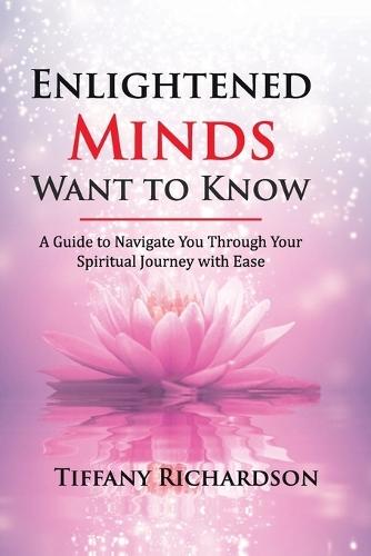 Enlightened Minds Want to Know