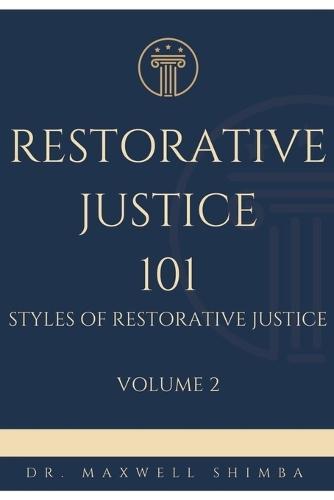 Restorative Justice 101: Styles of Restorative Justice