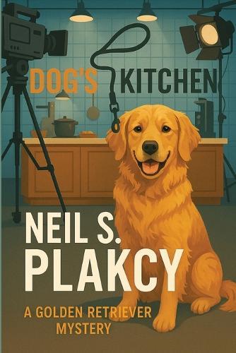 Dog's Kitchen: A Golden Retriever Mystery