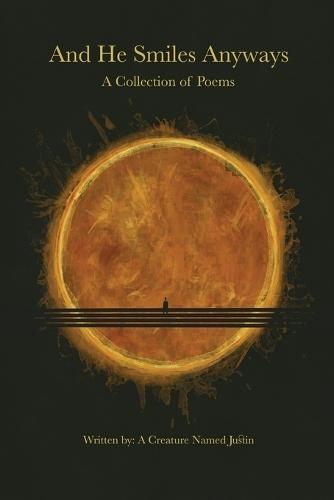 And He Smiles Anyways