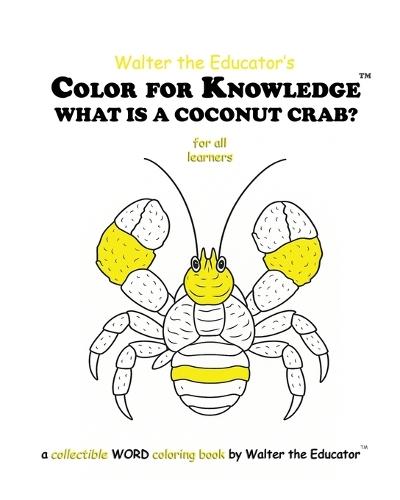 Color for Knowledge: What is a Coconut Crab?